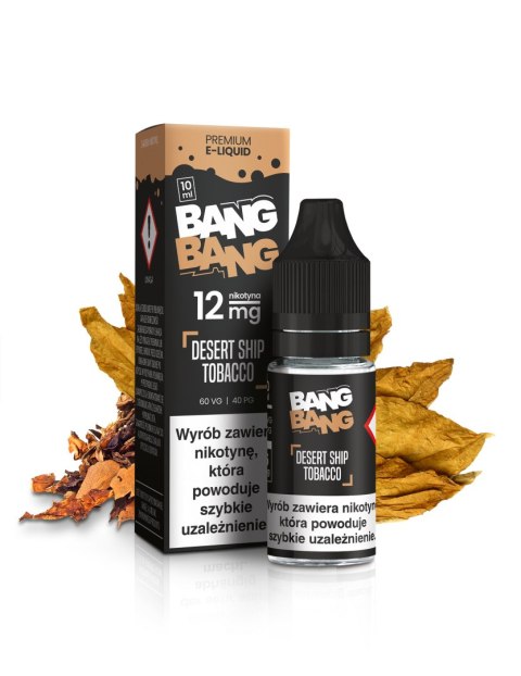 Liquid BANG BANG - Desert Ship Tobacco 12mg