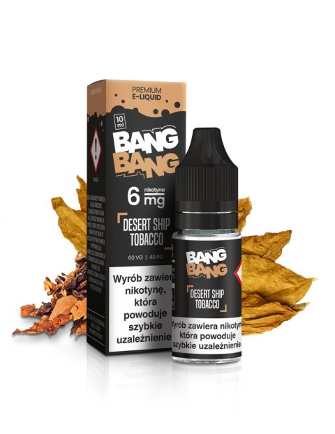 Liquid BANG BANG - Desert Ship Tobacco 6mg